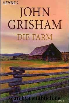 gebrauchtes Buch – Roman, Erzählung - Grisham – Die Farm