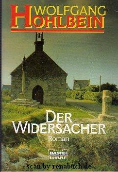 gebrauchtes Buch – Krimi, Thriller, Psycho-Thriller - Hohlbein – Der Widersacher