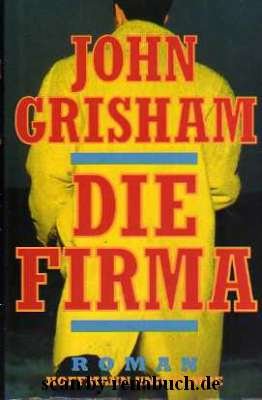 gebrauchtes Buch – Krimi, Thriller, Justizroman - Grisham – Die Firma