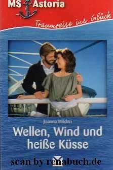 gebrauchtes Buch – Wellen, Wind und heiße Küsse