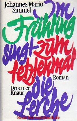 gebrauchtes Buch – Simmel, Johannes M – Im Frühling singt zum letztenmal die Lerche