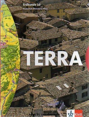 TERRA Erdkunde für Rheinland-Pfalz - Ausgabe für Schulformen mit mehreren Bildungsgängen / Schülerbuch, 10. Schuljahr