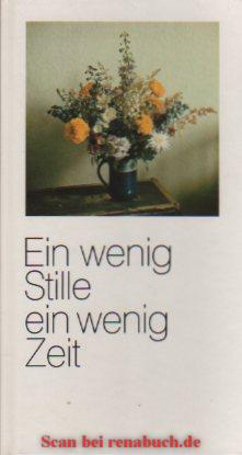 gebrauchtes Buch – Drama, Lyrik - Borg – Ein wenig Stille - ein wenig Zeit gebrauchtes Buch – Drama, Lyrik - Borg – Ein wenig Stille - ein wenig Zeit