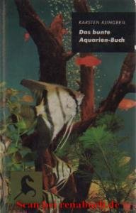 gebrauchtes Buch – Karsten Klingbeil – Das bunte Aquarien-Buch