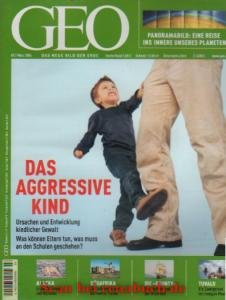 gebrauchtes Buch – Geo 3/2004: Kindliche Aggression - Südseestaat Tuvalu - Erdinneres - Südafrika - Alaska: Artic National Wildlife Refuge - Die "Bounty gebrauchtes Buch – Geo 3/2004: Kindliche Aggression - Südseestaat Tuvalu - Erdinneres - Südafrika - Alaska: Artic National Wildlife Refuge - Die "Bounty