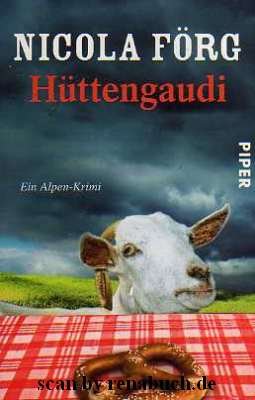 gebrauchtes Buch – Krimi, Thriller, Alpen-Krimi - Förg – Hüttengaudi Ein Alpen-Krimi