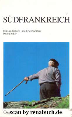 gebrauchtes Buch – Länder, Reisen, Südfrankreich - Seidler, Peter – Südfrankreich