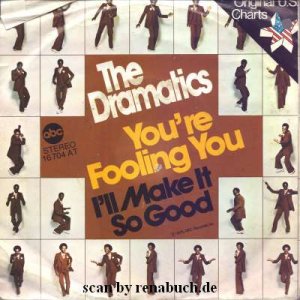 gebrauchter Tonträger – The Dramatics – You´re Fooling You / I´ll Make It So Good