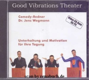 Good Vibrations Theater - Unterhaltung und Motivation für Ihre Tagung