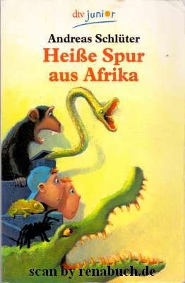 gebrauchtes Buch – Andreas Schlüter – Heisse Spur aus Afrika. Andreas Schlüter / dtv ; 70430 : dtv junior