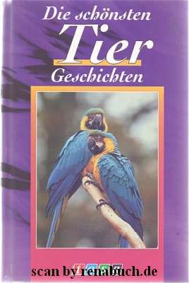 gebrauchtes Buch – Die schönsten Tiergeschichten