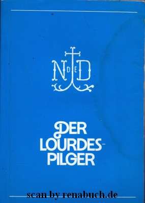 gebrauchtes Buch – Der Lourdes-Pilger