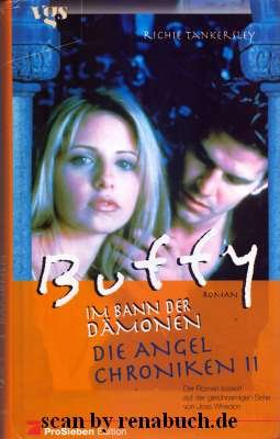 gebrauchtes Buch – Buffy, im Bann der Dämonen; Teil: Die Angel-Chroniken. Richie Tankersley. Aus dem Amerikan. von Barbara Först / 2