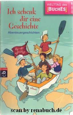 gebrauchtes Buch – Ich schenk dir eine Geschichte - Abenteuergeschichten