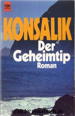 gebrauchtes Buch – Konsalik, Heinz G – Der Geheimtip