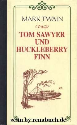 gebrauchtes Buch – Mark Twain – Tom Sawyer und Huckleberry Finn