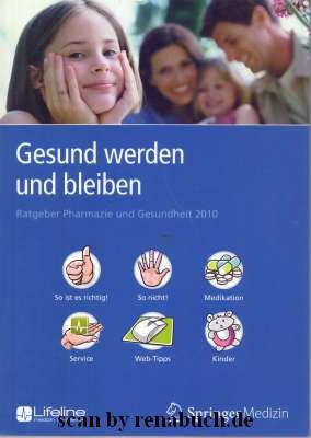 gebrauchtes Buch – Gesund werden und bleiben Ratgeber Pharmazie und Gesundheit 2010