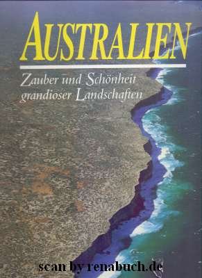 gebrauchtes Buch – Australien Zauber und Schönheit grandioser Landschaften