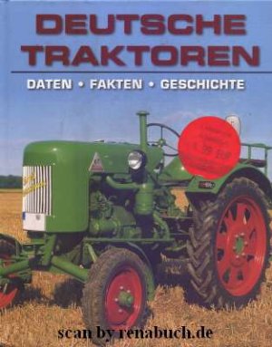 Deutsche Traktoren Daten - Fakten - Geschcihte