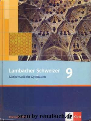 Lambacher Schweizer 9 Mathematik für Gymnasien