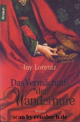 gebrauchtes Buch – Iny Lorentz – Das Vermächtnis der Wanderhure