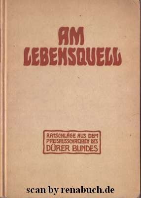 antiquarisches Buch – Am Lebensquell Ein Hausbuch zur geschlechtlichen Erziehung / Herausgegeben vom Dürerbund