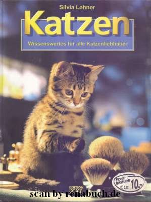 gebrauchtes Buch – Silvia Lehner – Katzen Wissenswertes für alle Katzenliebhaber