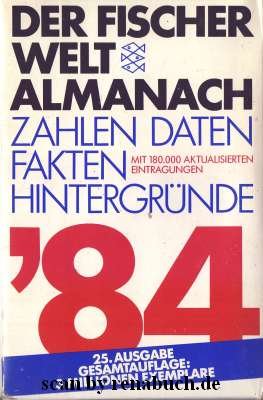 gebrauchtes Buch – Baumann, Wolf-Rüdiger und Gustav Fochler-Hauke – Biographien zur Zeitgeschichte 1945-1983 Der Fischer Weltalmanach ´84 / Biographien zur Zeitgeschichte 1945-1983