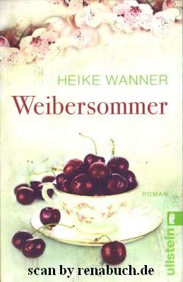 gebrauchtes Buch – Heike Wanner – Weibersommer