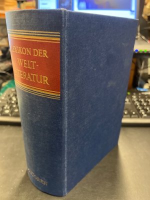 gebrauchtes Buch – Wilpert, Gero von  – Lexikon der Weltliteratur Band 1:  Biographisch-bibliographisches Handwörterbuch nach Autoren und anonymen Werken.