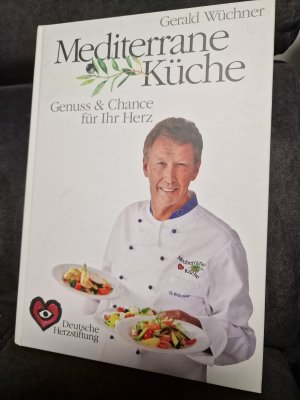 Mediterrane Küche - Genuss und Chance für Ihr Herz