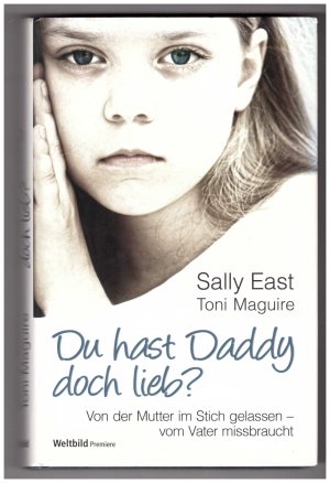 gebrauchtes Buch – Sally East – Du hast Daddy doch lieb?