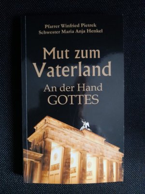 Mut zum Vaterland - An der Hand Gottes