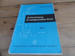 Schülerheft. Zeichenlehrgang für metallgewerbliche Berufe Teil 1