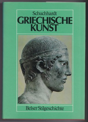 gebrauchtes Buch – Walter-Herwig Schuchhardt – Griechische Kunst Belser Stilgeschichte