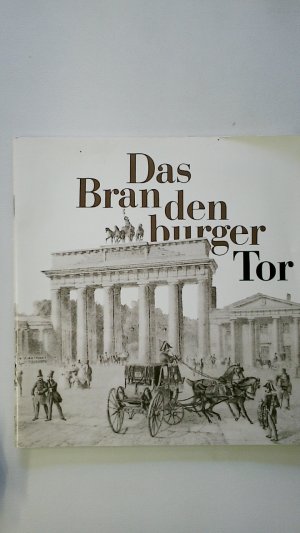 gebrauchtes Buch – DAS BRANDENBURGER TOR.