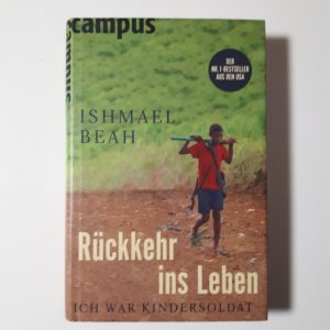 gebrauchtes Buch – Ishmael Beah – Rückkehr ins Leben