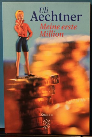 gebrauchtes Buch – Uli Aechtner – Meine erste Million