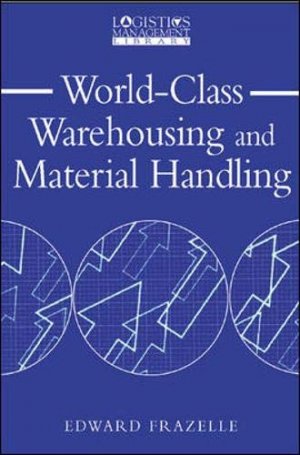 World-Class Warehousing and Material Handling