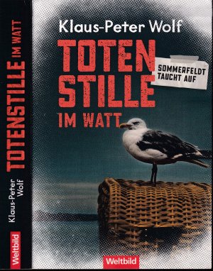 gebrauchtes Buch – Klaus-Peter Wolf – Klaus-Peter Wolf ***TOTENSTILLE IM WATT*** SOMMERFELDT TAUCHT AUF*** Hauptkommissarin Ann Kathrin Klaasen hat einen neuen Gegenspieler*** Und Ostfriesland ist noch gefährlicher geworden*** Dann lernen Sie noch jemanden kennen: Dr. Bernhard Sommerfeldt. TB von 2021, Weltbild Verlag, 448 Seiten.