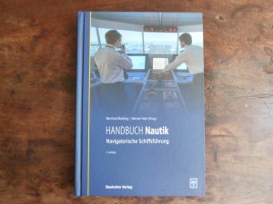 Handbuch Nautik. Navigatorische Schiffsführung.