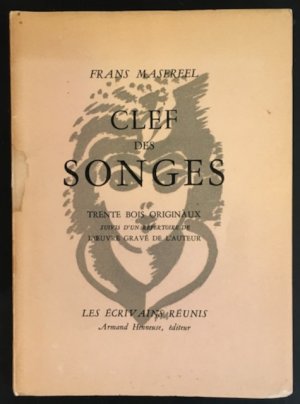 Clef des songes. Trente bois originaux suivis d'un répertoire de l'oeuvre gravé de l'auteur.