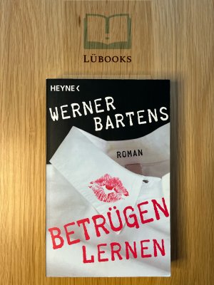 gebrauchtes Buch – Werner Bartens – Betrügen lernen