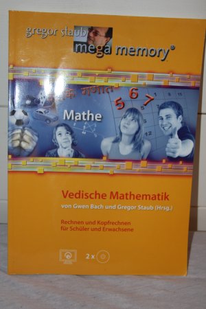 Vedische Mathematik : Rechnen und Kopfrechnen für Schüler und Erwachsene