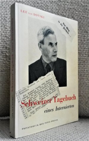 Schweizer Tagebuch eines Internierten [Widmungsexemplar, signiert]