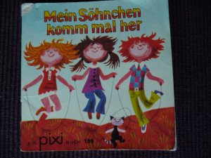 gebrauchtes Buch – Eberhard Binder – Mein Söhnchen komm mal her - Pixi Buch Nr. 199 Serie 25