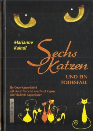 gebrauchtes Buch – Marianne Kaindl – Sechs Katzen und ein Todesfall. Ein Coco-Katzenkrimi.