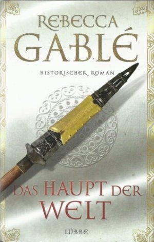 gebrauchtes Buch – Rebecca Gablé – Das Haupt der Welt