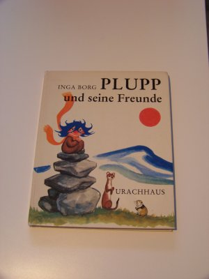 Plupp und seine Freunde +++ Inga Borg Urachhaus Verlag +++ Deutsch TOP!!!