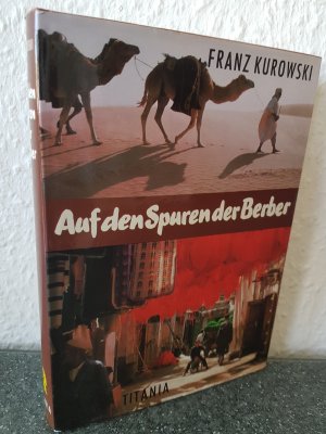 gebrauchtes Buch – Franz Kurowski – Auf den Spuren der Berber